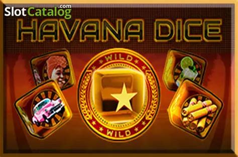 Play Havana Dice slot